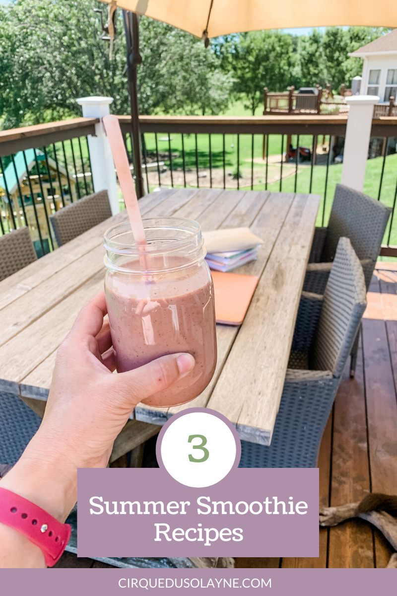 3 Summer Smoothie Recipes - Cirque du SoLayne